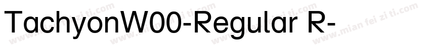 TachyonW00-Regular R字体转换
